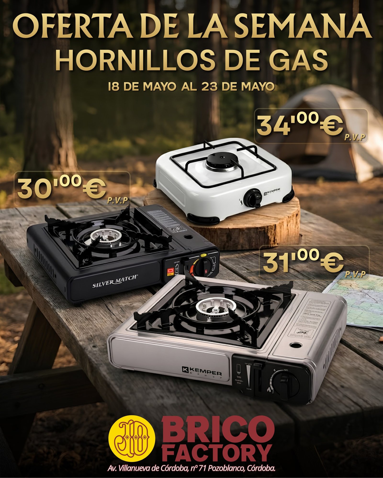 🔥 ¡QUEMAN LAS OFERTAS! 🔥
Renueva tu equipo de camping esta semana en Bricofactory.
Hornillos de gas desde 30,00€. 🎒
✅ Calidad garantizada.
✅ Perfectos para camping, pesca o emergencias en casa.
⏳ Solo hasta el 23 de mayo.
#Escapada #Naturaleza #BricoFactory #CocinaPortatil #CampingVibes #OutdoorLife